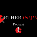 A Further Inquiry Podcast
